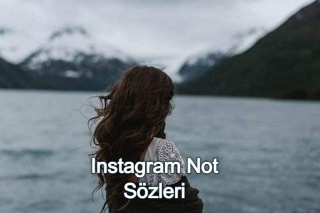 Kısa ama Etkileyici Instagram Not Sözleri