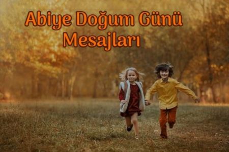 Abiye Doğum Günü Mesajları - Ağabeye En Güzel Doğum Günü Tebrikleri