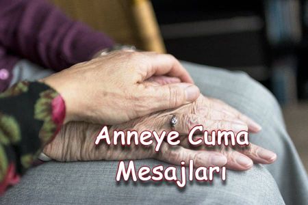 Anneye Özel Cuma Mesajları