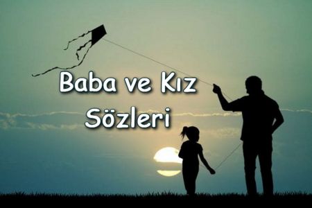 Baba Kız Sözleri