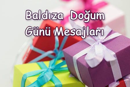 Baldıza Yazılacak Doğum Günü Mesajları 2023