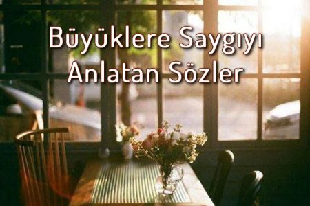 Büyüklere Saygıyı Anlatan Atasözü