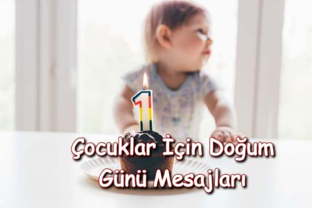 Çocuklar İçin Güzel Doğum Günü Mesajları