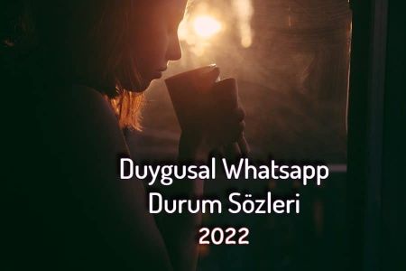 Duygusal Whatsapp Durum Sözleri