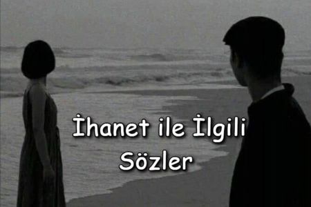 En Ağır Aldatma ve İhanet ile İlgili Sözler