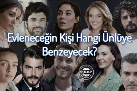 Evleneceğin Kişi Hangi Ünlüye Benzeyecek?