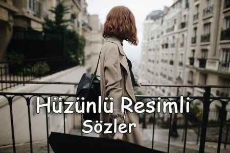 Hüzünlü Resimli Sözler 2023