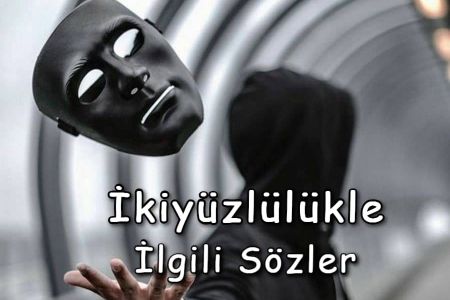 İkiyüzlü İnsanlara Ağır Sözler