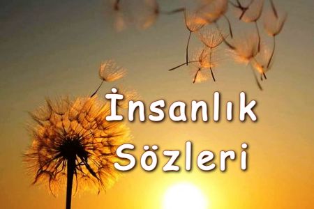 İnsanlıkla İlgili Sözler 2022