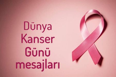 4 Şubat Dünya Kanser Günü - Kanserle Mücadelede Güçlü Sözler ve Mesajlar