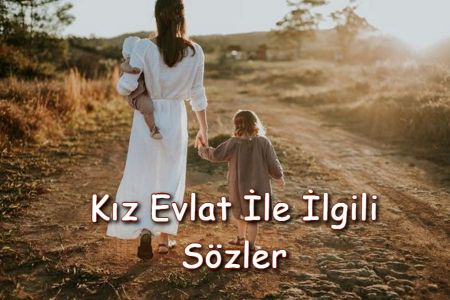 Kız Evlat: Kalbinizin En Güzel Yansıması - Anlamlı Sözlerle Dolu İçerik