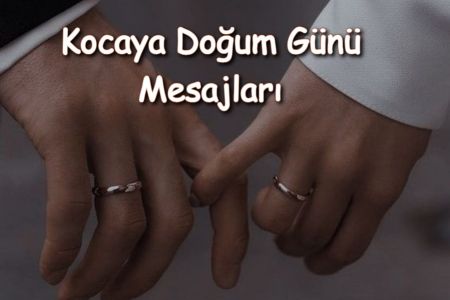 Kocaya Doğum Günü Mesajları