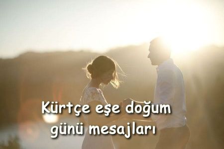Sevgiliye Kürtçe Doğum Günü Mesajları Ve Türkce Anlamları