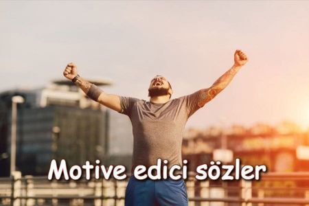 Motive edici alıntılar ve Sözler