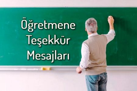 Öğretmenlere Güzel Teşekkür Sözleri