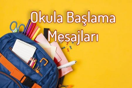 Heyecan ve Motivasyon Dolu: Okula Başlama Mesajları 2024