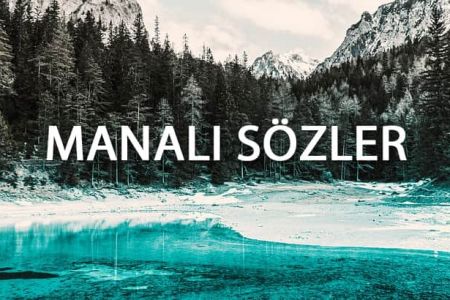 Özlü, Güzel, Etkileyici ve Anlamlı Özlü Sözler