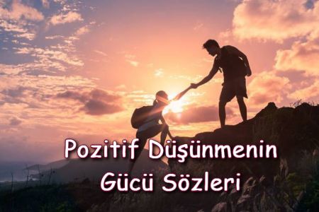 Pozitif Düşünme Motivasyon Sözleri