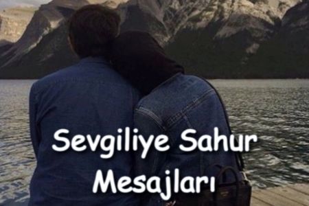 Sevgiliye Sahur Mesajları 2023