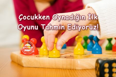 Verdiğin Cevaplara Göre Çocukken Oynadığın İlk Oyunu Buluyoruz!