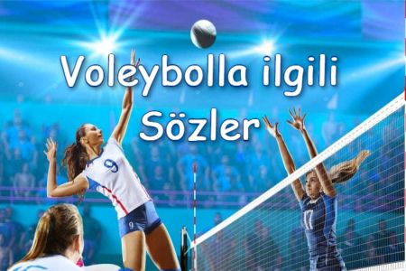 Voleybolla ilgili Sözler