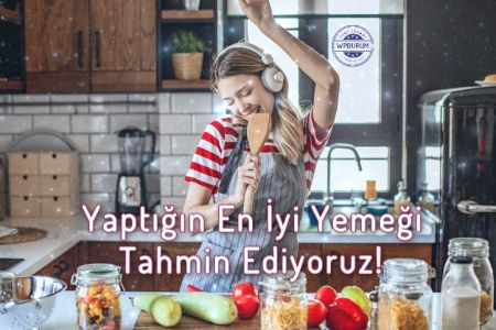 Yaptığın En İyi Yemeği Tahmin Ediyoruz!