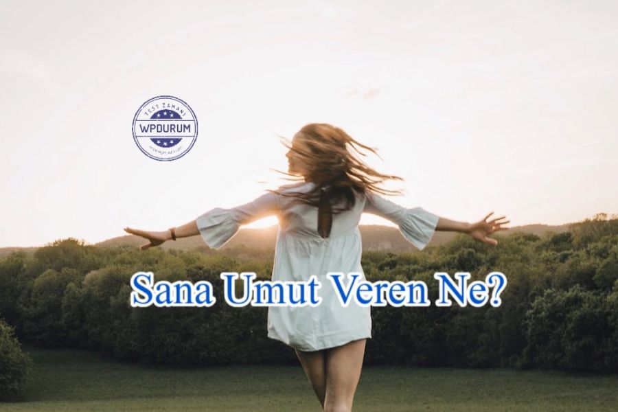 Sana Umut Veren Ne?