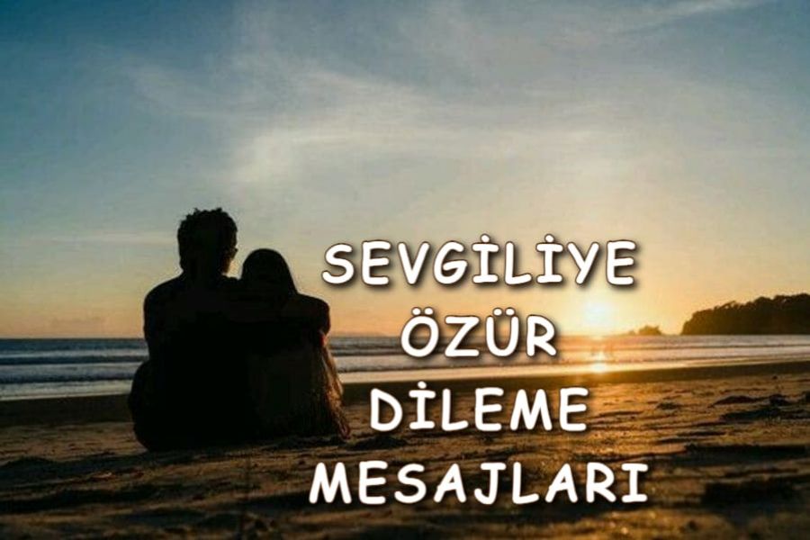 Sevgiliye Özür Mesajları - En Etkili Beni Affet Mesajı 2023 » wpdurum.com
