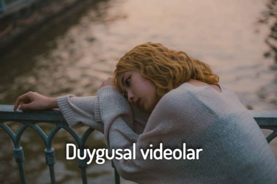 Whatsapp durumda paylaşım için duygusal videolar indir!