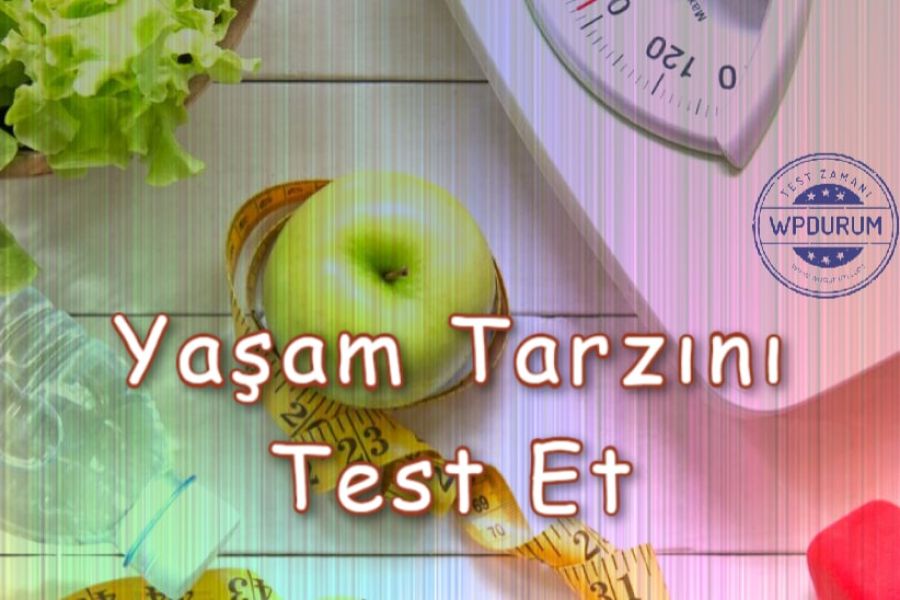 Yaşam Tarzın Ne Kadar Sağlıklı?