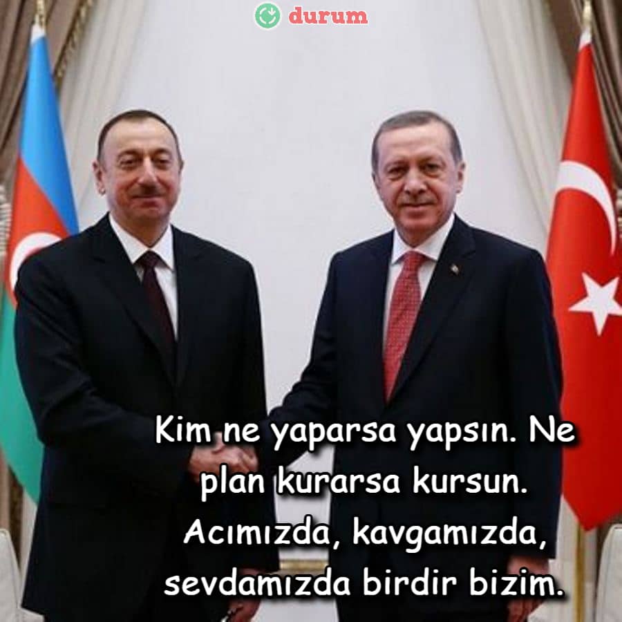 Azerbaycan ile Türkiye Kardeşlik Sözleri