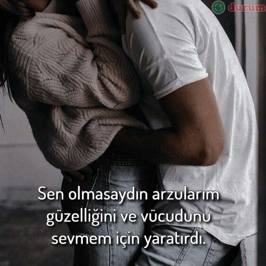 Arzuları Uyandırmak İçin Sıcak Cümleler