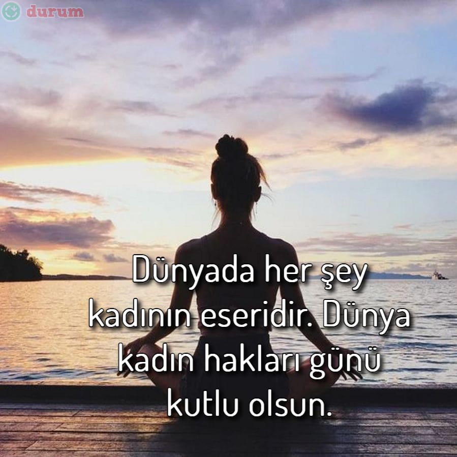 5 Aralık Dünya Kadın Hakları Günü sozleri
