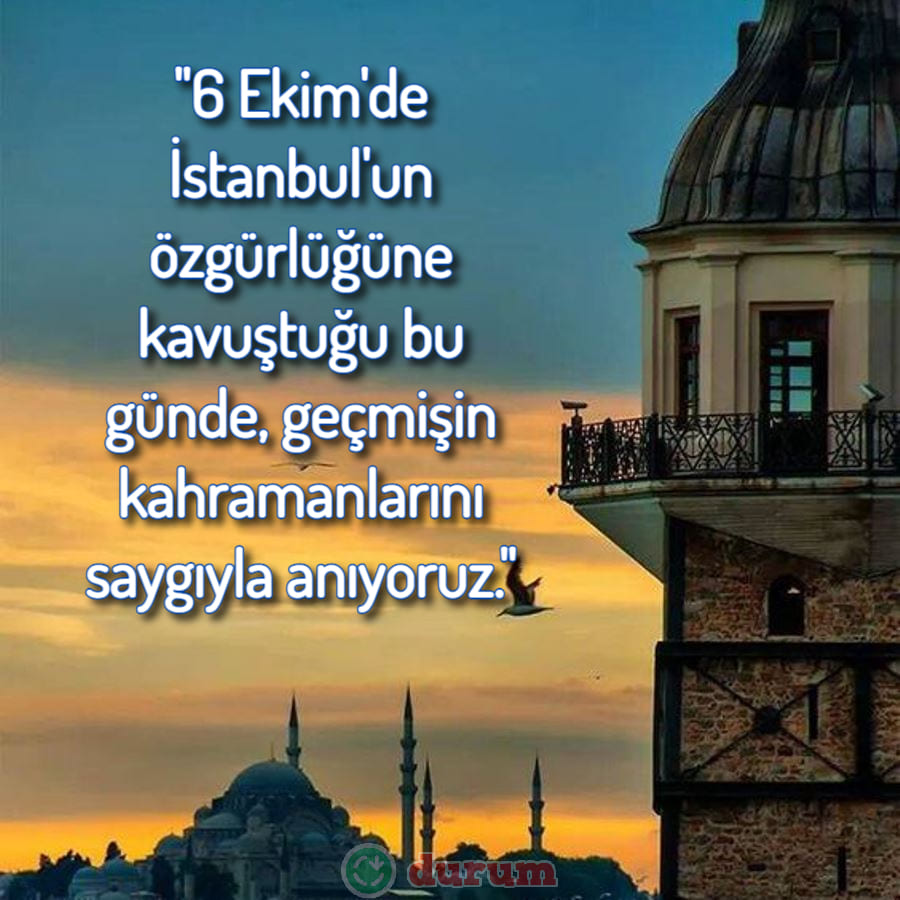 6 Ekim İstanbul'un Kurtuluşu Mesajları kisa
