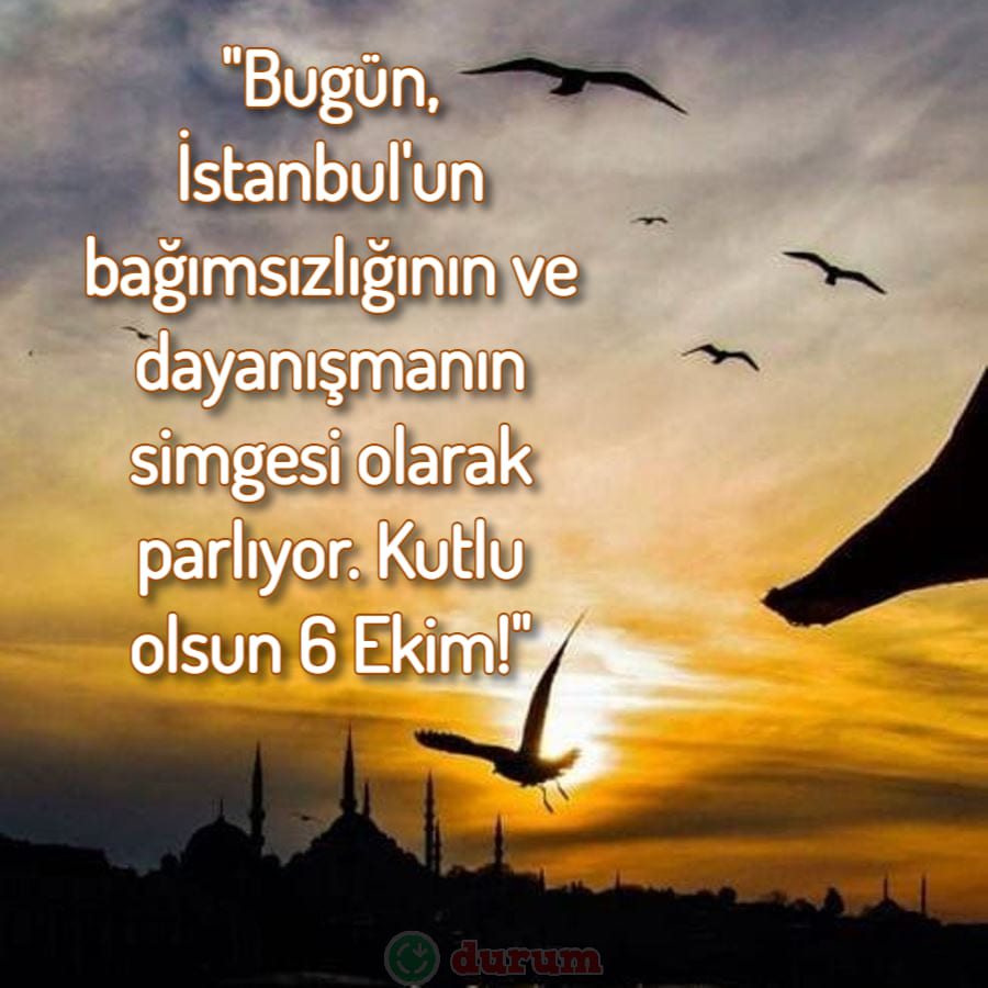 6 Ekim İstanbul'un Kurtuluşu Sozleri