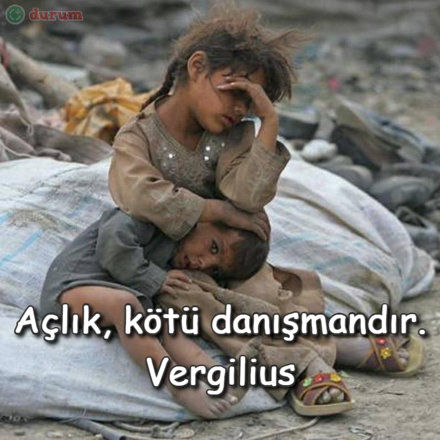 Açlık İle İlgili Güzel Sözler