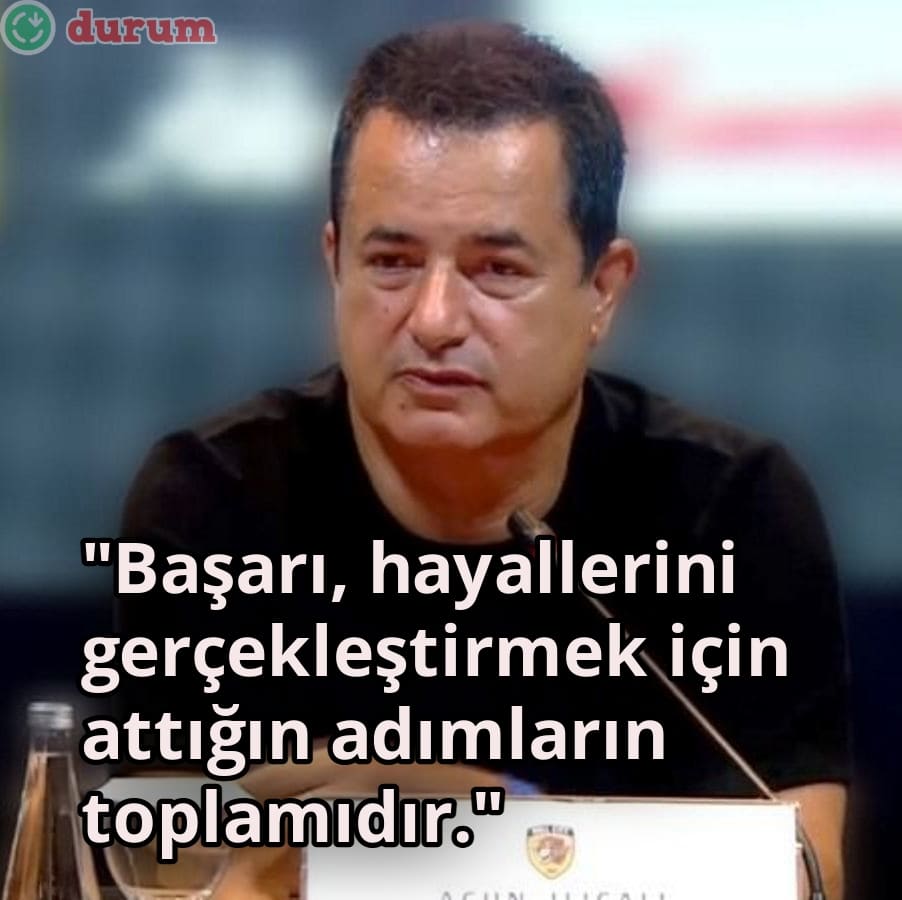 Acun Ilıcalı Sözleri kisa