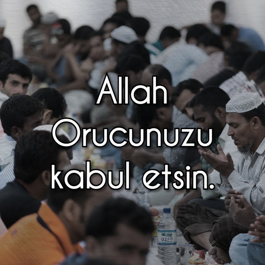 Allah oruçunuzu kabul eylesin