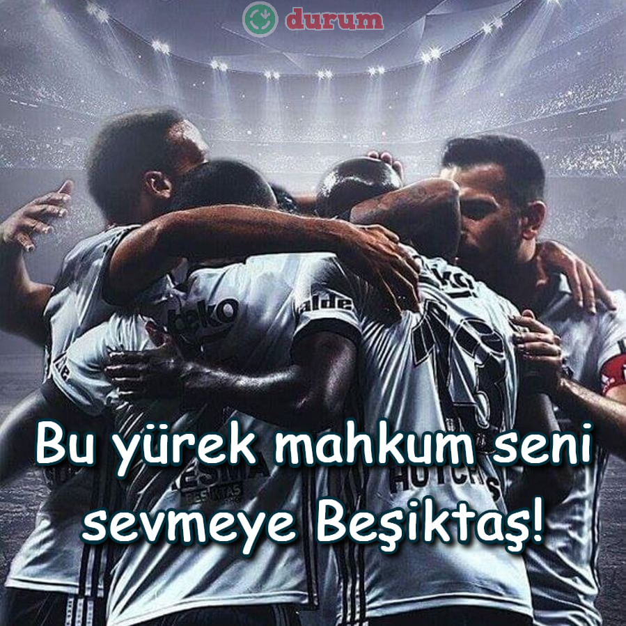 Anlamli Beşiktaş Sözleri