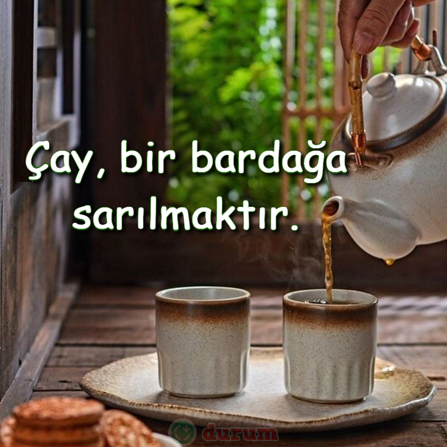 Anlamlı çay sözleri yeni