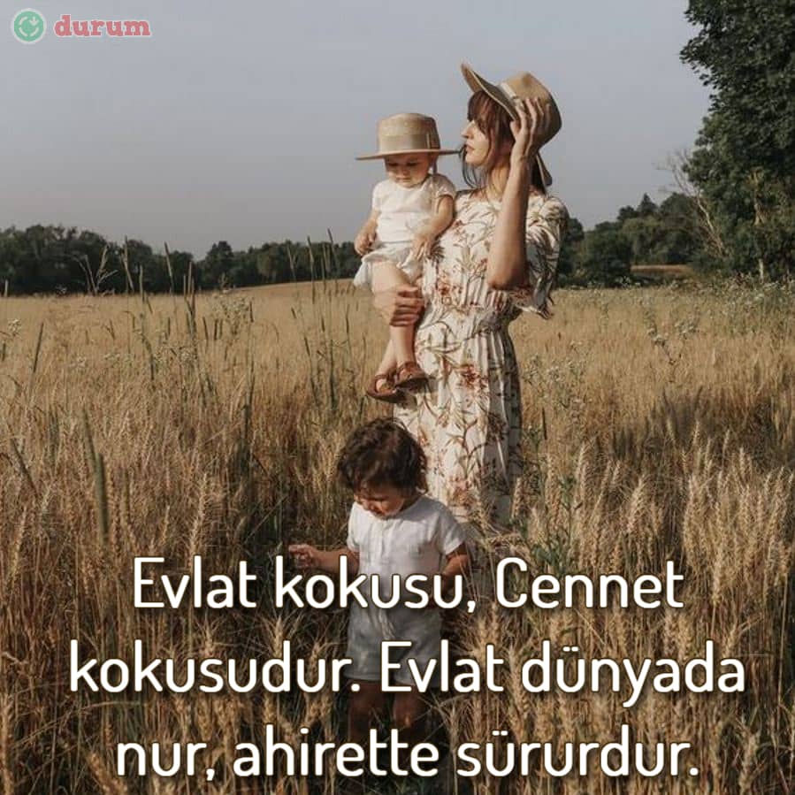 Anlamlı Evlat Sözleri 2022