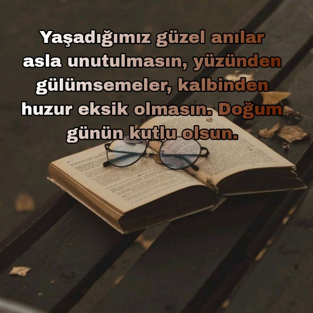 Anlamlı ve Duygusal Sözler dogum gunu sozleri