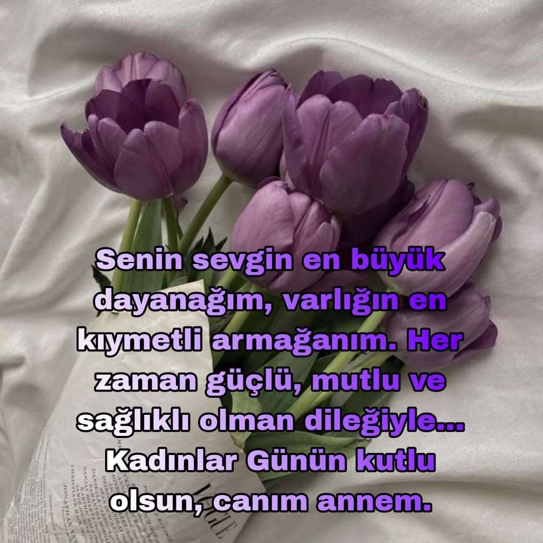 Anneme Özel 8 Mart Kadınlar Günü Mesajları