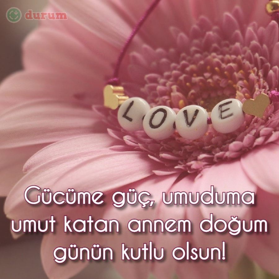 Anneye Doğum Günü Mesajları yazılı resim