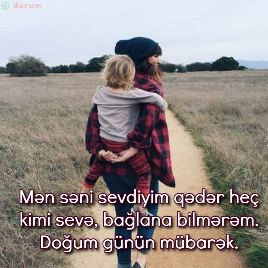 Anneye en içten dogum gunu mesaji Azerice