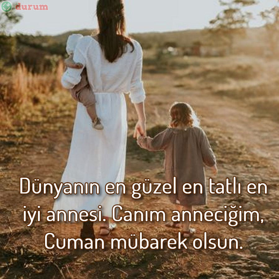 Anneye Özel Cuma Mesajları anlamli