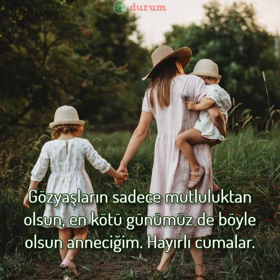 Anneye Özel Cuma Mesajları yeni