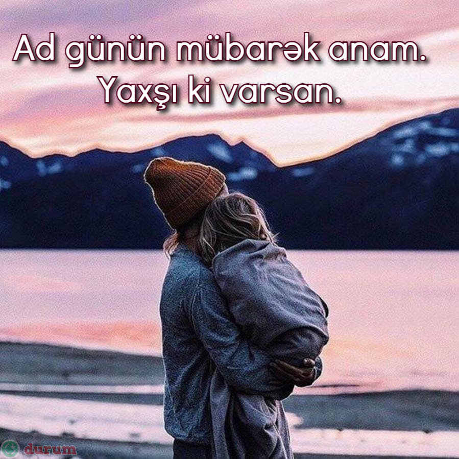 Anneye uzun dogum gunu mesaji Azerice