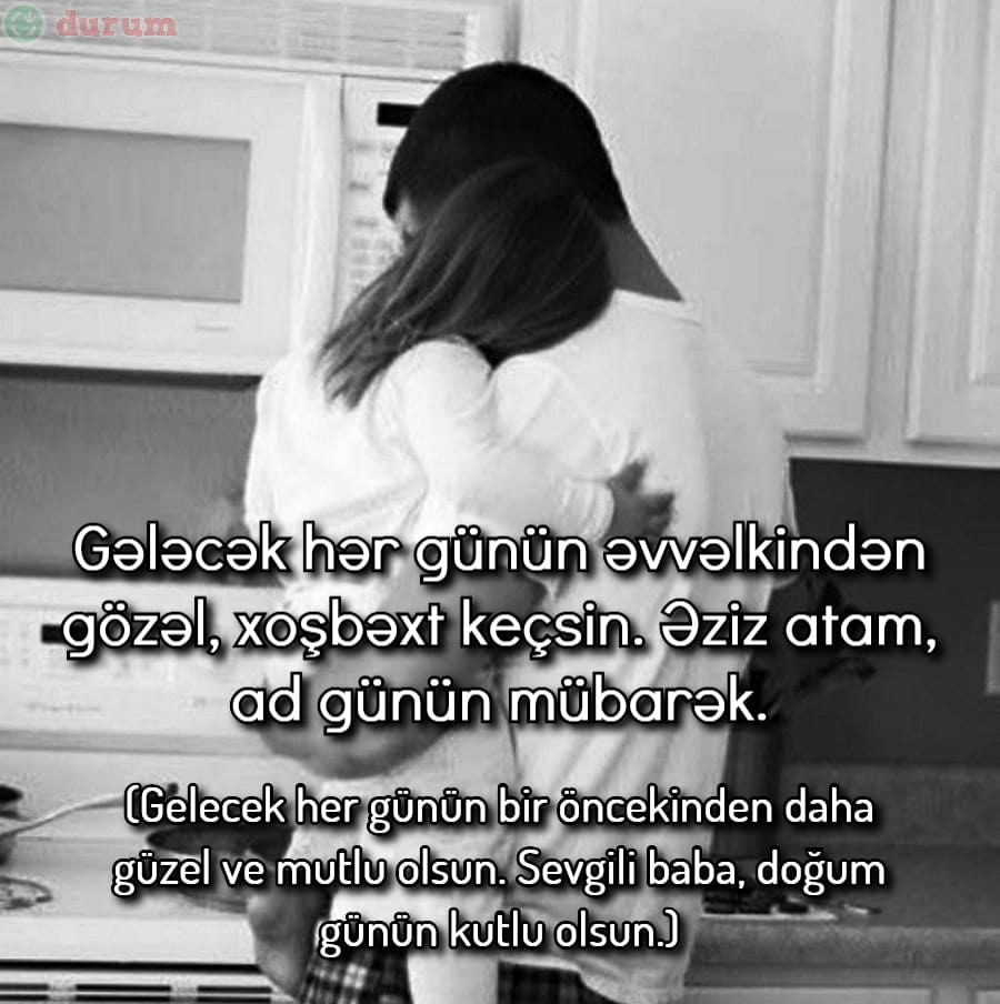 Babaya en yeni dogum gunu mesaji Azerice
