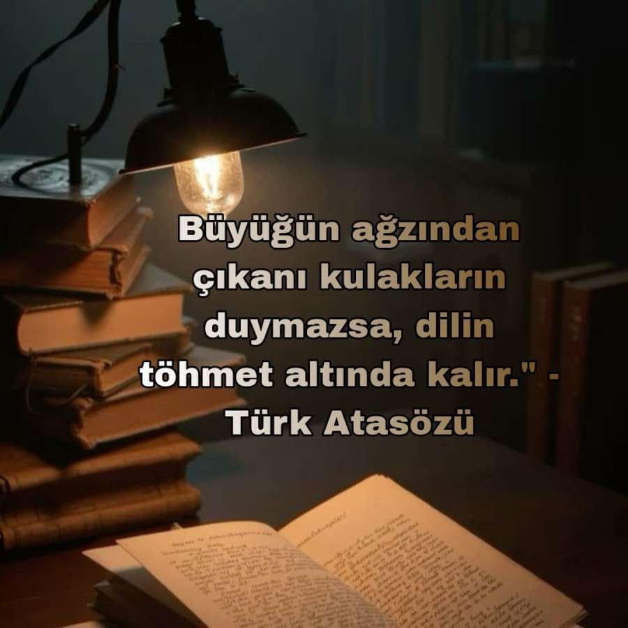 Büyüklere Hürmet Üzerine Atasözleri